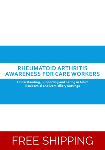 Disability - Rheumatoid Arthritis Awareness - Residential and Domiciliary Care Settings